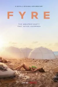  FYRE: Величайшая вечеринка, которая не состоялась 